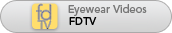 FDTV - Eyewear Videos!