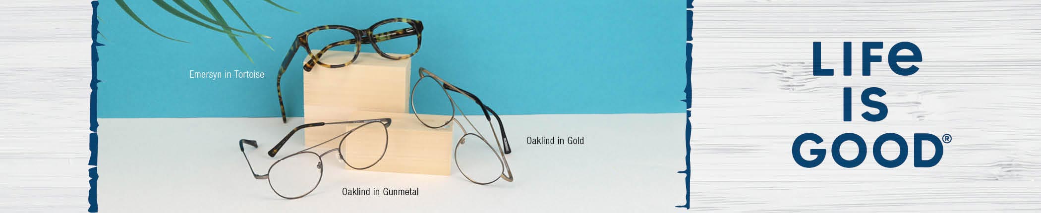 Shop Life is Good Eyeglasses - featuring Life is Good Oaklind and Life is Good Emersyn